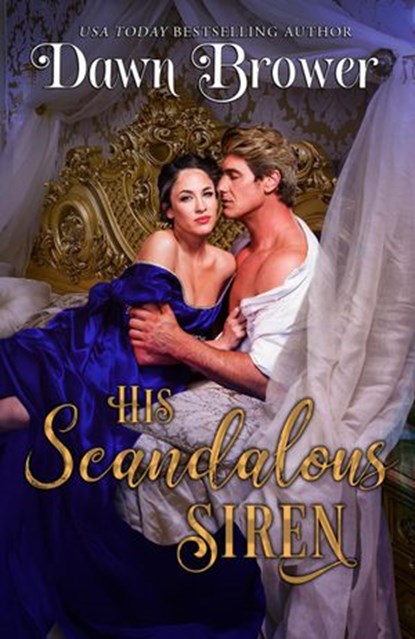 His Scandalous Siren, Dawn Brower - Ebook - 9781393994466