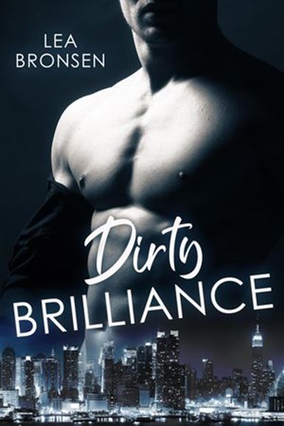 Dirty Brilliance, Lea Bronsen - Ebook - 9781393996125