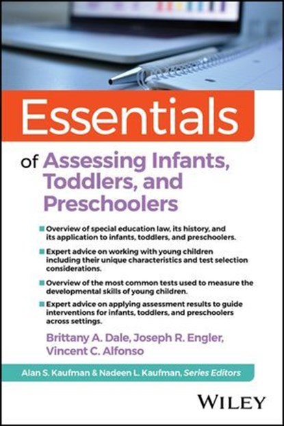 Essentials of Assessing Infants, Toddlers, and Preschoolers, Brittany A. Dale ; Joseph R. Engler ; Vincent C. Alfonso - Ebook - 9781394152087
