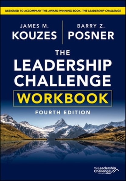 The Leadership Challenge Workbook, Barry Z. Posner ; James M. Kouzes - Ebook - 9781394152230