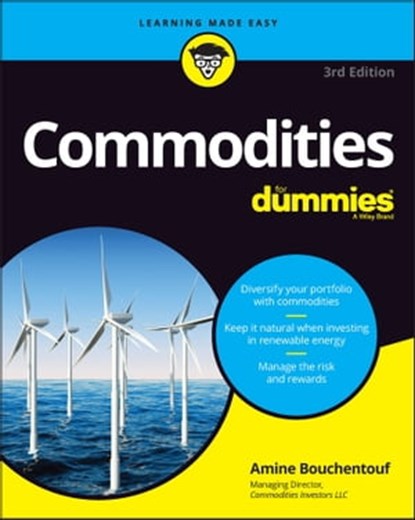 Commodities For Dummies, Amine Bouchentouf - Ebook - 9781394155170