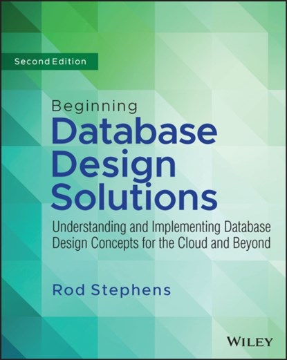 Beginning Database Design Solutions, Rod (C# Helper; VB Helper) Stephens - Paperback - 9781394155729