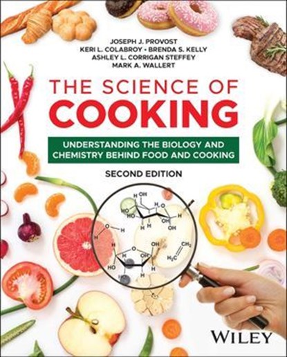 The Science of Cooking, Joseph J. Provost ; Keri L. Colabroy ; Brenda S. Kelly ; Ashley L. Corrigan Steffey ; Mark A. Wallert - Ebook - 9781394158232