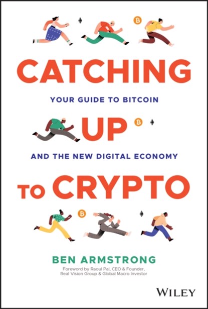 Catching Up to Crypto, Ben (BitBoyCrypto.com) Armstrong - Gebonden - 9781394158744