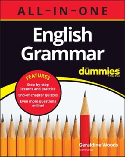 English Grammar All-in-One For Dummies (+ Chapter Quizzes Online), Geraldine Woods - Ebook - 9781394159505