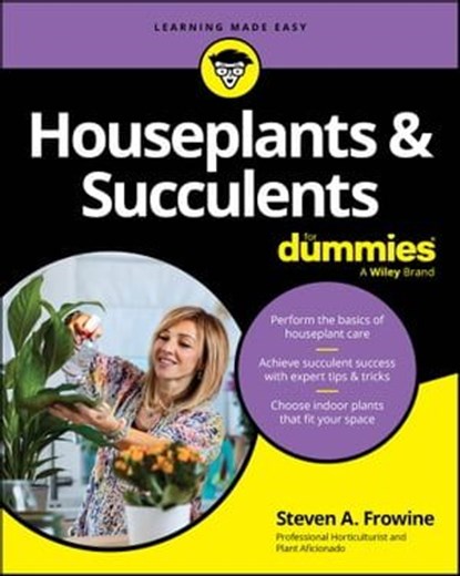 Houseplants & Succulents For Dummies, Steven A. Frowine - Ebook - 9781394159536