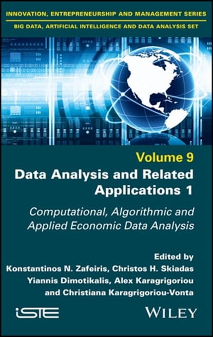 Data Analysis and Related Applications, Volume 1, Konstantinos N. Zafeiris ; Christos H. Skiadas ; Yiannis Dimotikalis ; Alex Karagrigoriou ; Christiana Karagrigoriou-Vonta - Ebook - 9781394165506