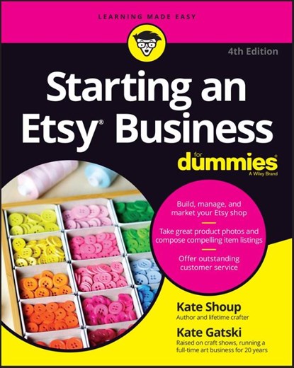 Starting an Etsy Business For Dummies, Kate Shoup ; Kate Gatski - Paperback - 9781394168705