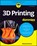 3D Printing For Dummies, Richard Horne - Paperback - 9781394169474