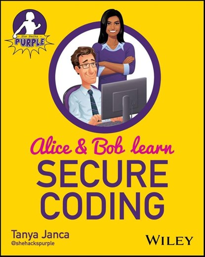 Alice and Bob Learn Secure Coding, Tanya Janca - Paperback - 9781394171705