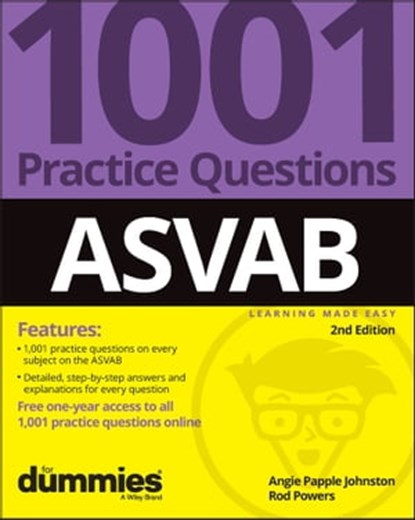 ASVAB: 1001 Practice Questions For Dummies (+ Online Practice), Angie Papple Johnston ; Rod Powers - Ebook - 9781394174263