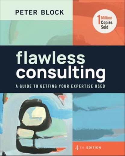 Flawless Consulting, Peter Block - Ebook - 9781394177318