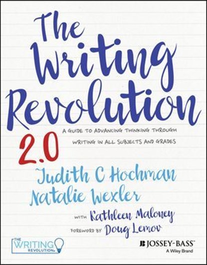 The Writing Revolution 2.0, Judith C. Hochman ; Natalie Wexler - Ebook - 9781394182053