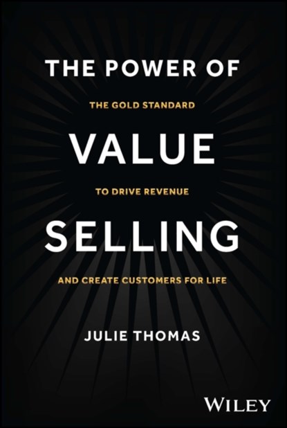 The Power of Value Selling, Julie Thomas - Gebonden - 9781394182565