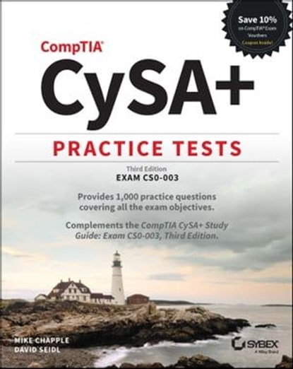 CompTIA CySA+ Practice Tests, Mike Chapple ; David Seidl - Ebook - 9781394182947