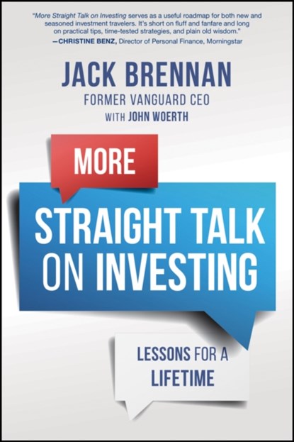 More Straight Talk on Investing, John J. (Dartmouth College; Harvard Business School) Brennan ; John (Temple University) Woerth - Paperback - 9781394184057
