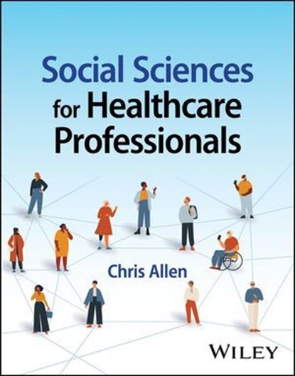 Social Sciences for Healthcare Professionals, Chris Allen - Ebook - 9781394186358