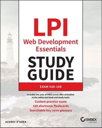 LPI Web Development Essentials Study Guide, Audrey O'Shea - Ebook - 9781394186792
