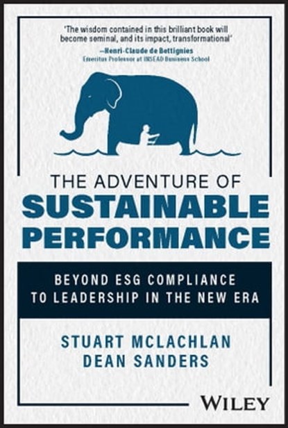 The Adventure of Sustainable Performance, Dean Sanders ; Stuart McLachlan - Ebook - 9781394187256