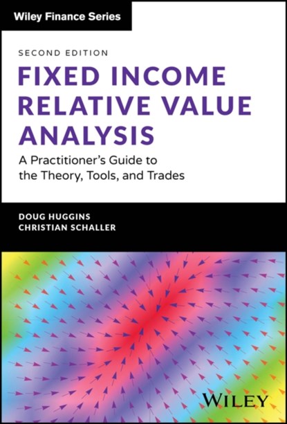 Fixed Income Relative Value Analysis + Website, Doug Huggins ; Christian Schaller - Gebonden - 9781394189083