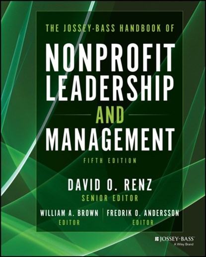 The Jossey-Bass Handbook of Nonprofit Leadership and Management, David O. (University of Missouri-Kansas City) Renz ; William A. (Texas A&M University) Brown ; Fredrik O. (Indiana University) Andersson - Gebonden - 9781394198863