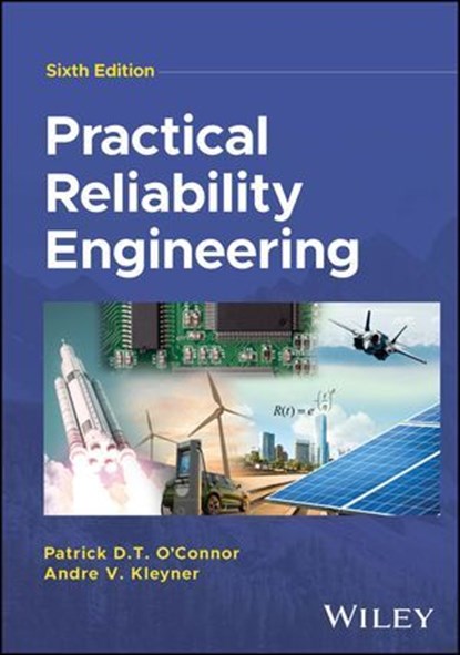 Practical Reliability Engineering, Patrick D. T. O'Connor ; Andre V. Kleyner - Ebook - 9781394199983