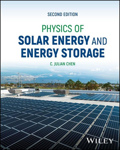 Physics of Solar Energy and Energy Storage, C. Julian (Columbia University) Chen - Gebonden - 9781394203611