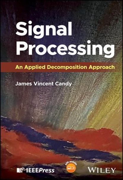 Signal Processing, James Vincent Candy - Ebook - 9781394207466