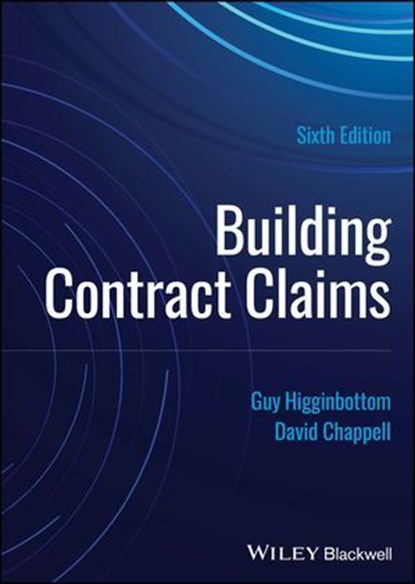 Building Contract Claims, Guy Higginbottom ; David Chappell - Ebook - 9781394210022