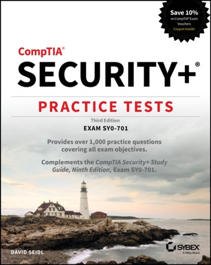 CompTIA Security+ Practice Tests, David (Miami University; University of Notre Dame) Seidl - Paperback - 9781394211388