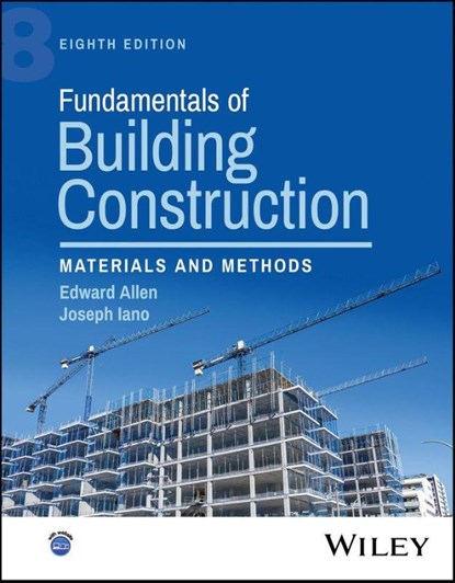 Fundamentals of Building Construction, Edward Allen ; Joseph (Yale University; Massachusetts Institute of Technology) Iano - Gebonden - 9781394220120