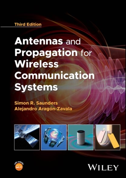 Antennas and Propagation for Wireless Communication Systems, Simon R. (University of Surrey Saunders ; Alejandro A. (Tecnologico de Monterrey) Aragon-Zavala - Gebonden - 9781394223046