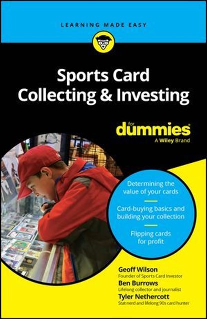 Sports Card Collecting & Investing For Dummies, Geoff Wilson ; Ben Burrows ; Tyler Nethercott - Ebook - 9781394225064