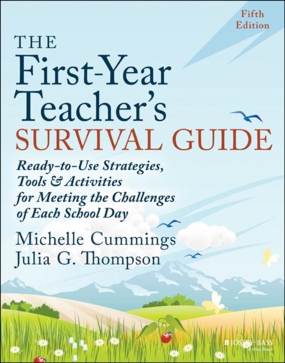 The First-Year Teacher's Survival Guide, Michelle Cummings ; Julia G. (Greenville Thompson - Paperback - 9781394225538