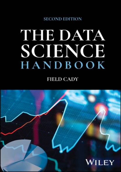 The Data Science Handbook, Field (Allen Institute for Artificial Intelligence; Stanford University; Carnegie Mellon) Cady - Gebonden - 9781394234493