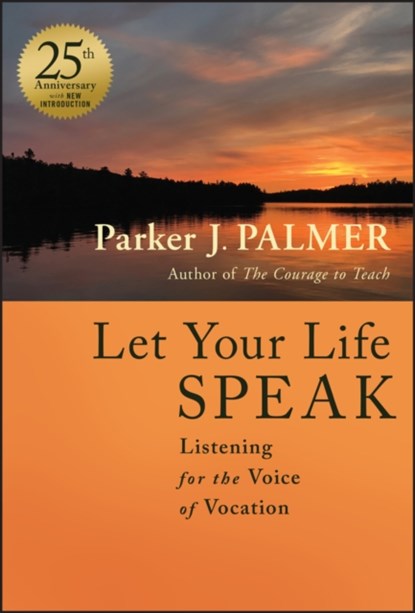 Let Your Life Speak, Parker J. Palmer - Gebonden - 9781394235100