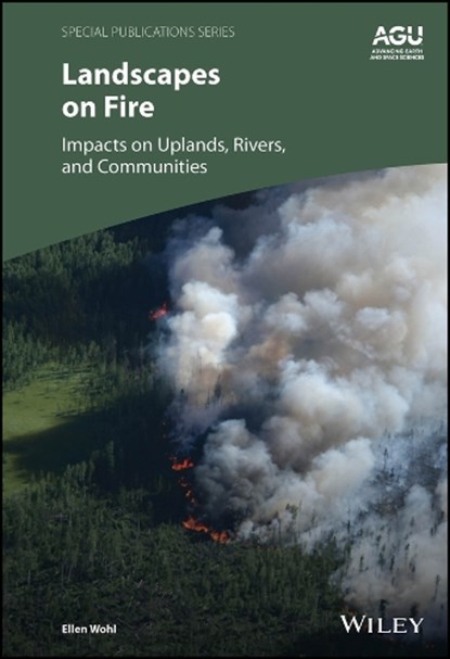 Landscapes on Fire, Ellen (Colorado State University Wohl - Gebonden - 9781394235131