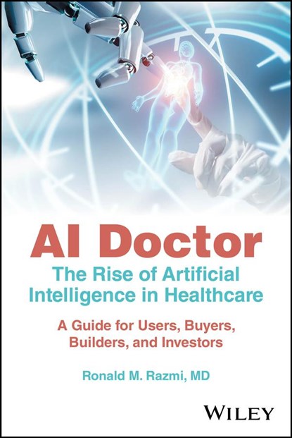 AI Doctor, Ronald M. (Zoi Capital; Northwestern University's Kellogg School of Management) Razmi - Paperback - 9781394240166