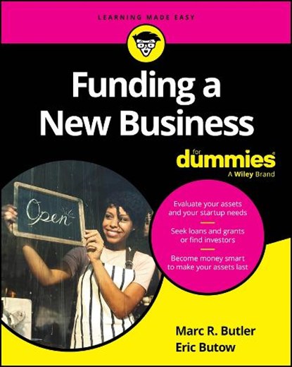 Funding a New Business For Dummies, Marc R. Butler ; Eric Butow - Paperback - 9781394241712