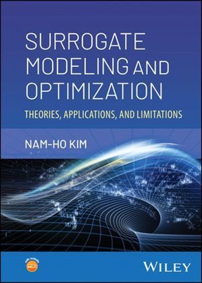 Surrogate Modeling and Optimization, Nam-Ho Kim - Ebook - 9781394245826