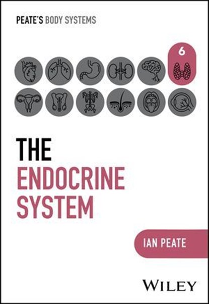 The Endocrine System, Ian Peate - Ebook - 9781394252510