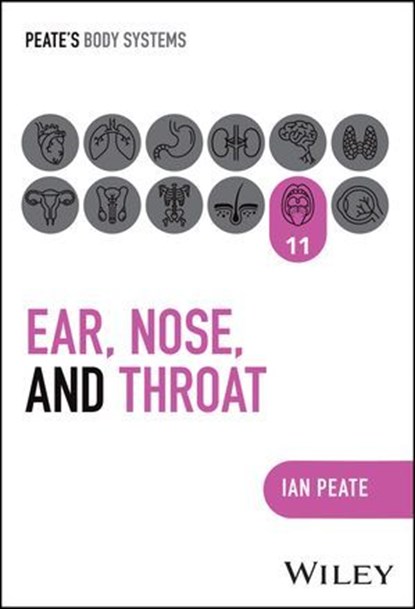 Ear, Nose and Throat, Ian Peate - Ebook - 9781394252664