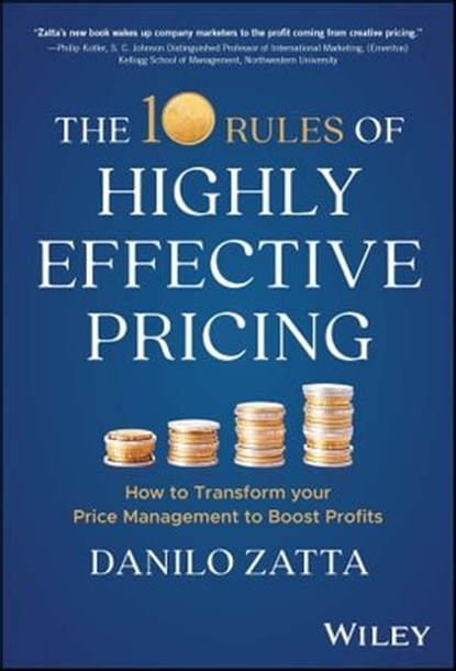 The 10 Rules of Highly Effective Pricing, Danilo Zatta - Ebook - 9781394253425