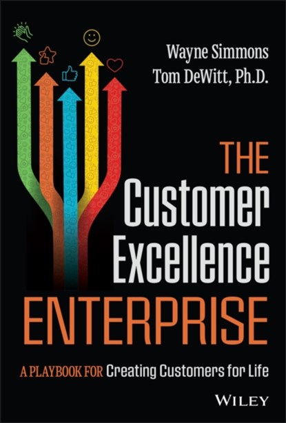 The Customer Excellence Enterprise, Wayne (Michigan State University) Simmons ; Tom (Michigan State University) DeWitt - Gebonden - 9781394253685
