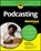 Podcasting For Dummies, Tee Morris ; Chuck Tomasi - Paperback - 9781394264520