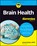 Brain Health For Dummies, Sarah McKay - Paperback - 9781394273379