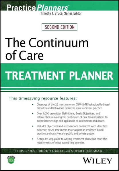 The Continuum of Care Treatment Planner, Chris E. (Forest Health Systems Stout ; Timothy J. (University of Illinois College of Medicine in Peoria Bruce ; Arthur E. Jongsma - Paperback - 9781394273461