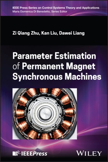 Parameter Estimation of Permanent Magnet Synchronous Machines, Zi Qiang (University of Sheffield Zhu ; Kan Liu ; Dawei Liang - Gebonden - 9781394280421