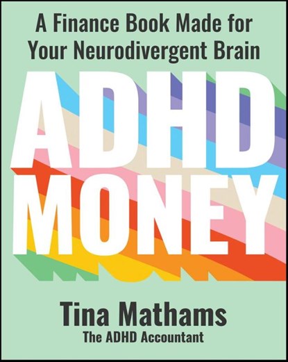 ADHD Money, Tina Mathams - Paperback - 9781394280773