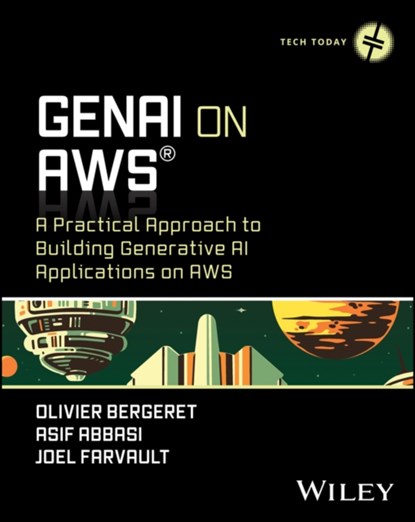 GenAI on AWS, Olivier Bergeret ; Asif Abbasi ; Joel Farvault - Paperback - 9781394281282